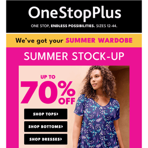 Summer styles, now up to 70% off