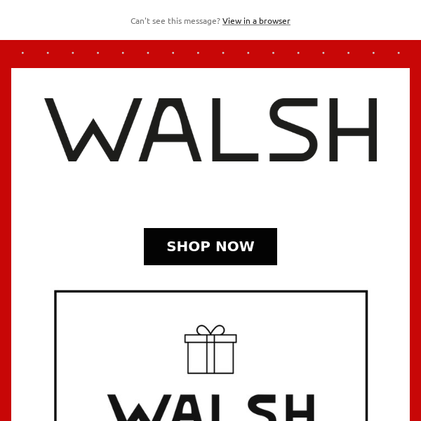 Gift them Walsh this Christmas
