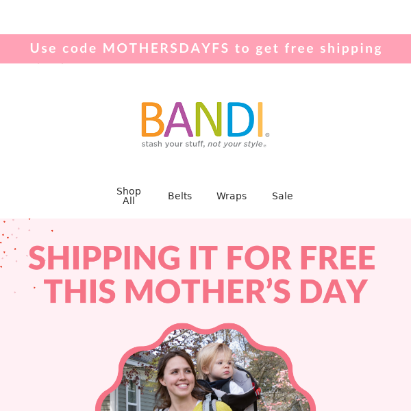 Get FREE shipping for Mother's Day