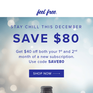 Save $80 on Your feel free Order