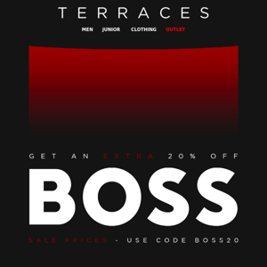 EXTRA 20% OFF BOSS SALE PRICES