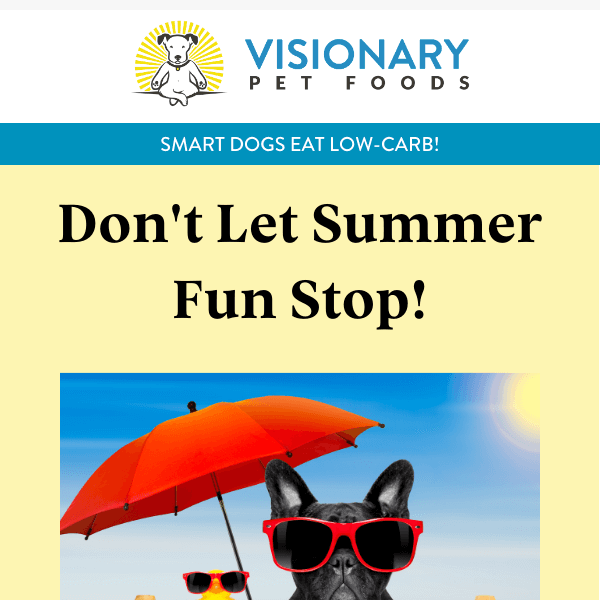 Don't let summer fun stop!