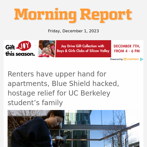 Renters have upper hand for apartments, Blue Shield hacked, hostage relief for UC Berkeley student’s family
