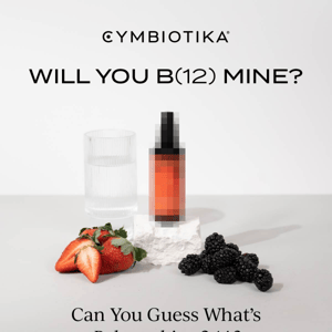 Will You B(12) Mine?