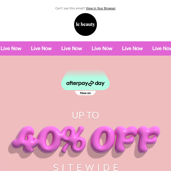 LIVE NOW – Up to 40% OFF SITEWIDE 🛍️