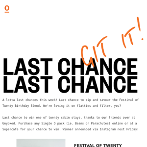 Last Chance...