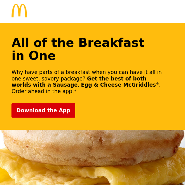 Sausage, Egg & Cheese McGriddles® = best of both worlds 🌎 	