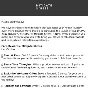 🌟 Exciting News: Mitigate Stress with Our New Loyalty Program! 🌟
