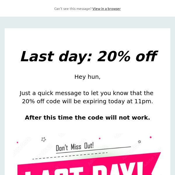 Last day: 20% off