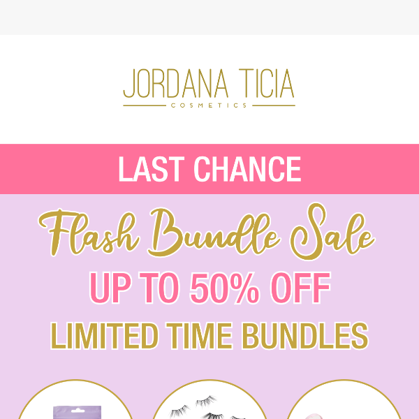 30-50% off FLASH BUNDLES is about to end Jordana Ticia UK ⚡️💕
