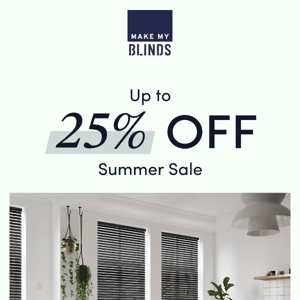 Summer Sale Starts Today. Up to 25% OFF