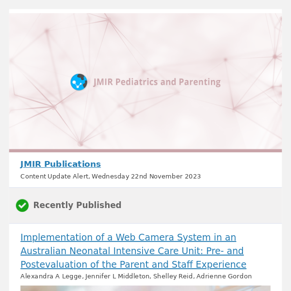 [JPP] Implementation of a Web Camera System in an Australian Neonatal Intensive Care Unit: Pre- and Postevaluation of the Parent and Staff Experience