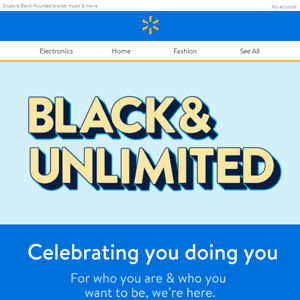 Black & Unlimited: celebrating you & all you do