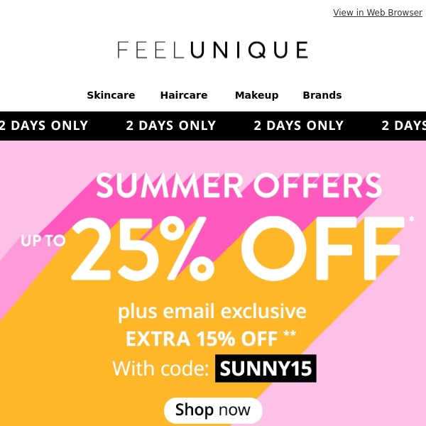 Sun, savings and EXTRA 15% off