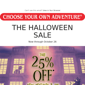 👻 Save 25% Off Spooky Selections to Get You Into the Halloween Spirit!