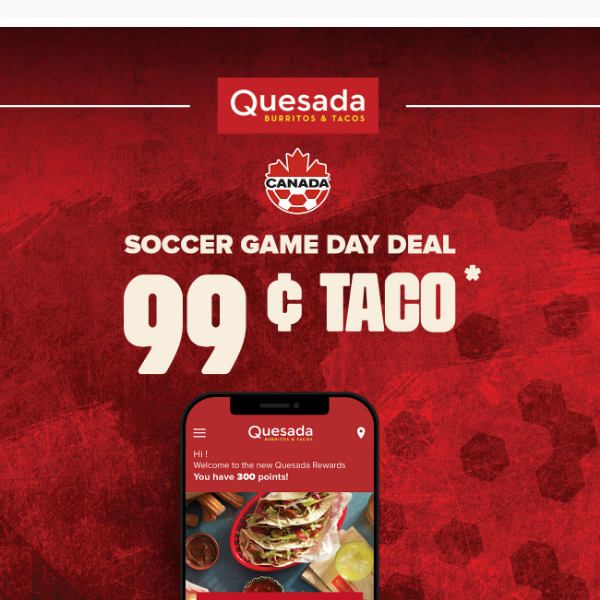 $0.99 Taco 🌮 for TODAY only ⚽️