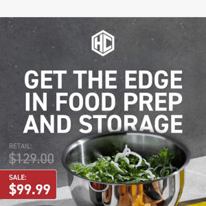 Get the edge in food prep and storage.