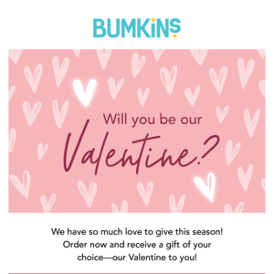 Will you be our Valentine? ❤️💖