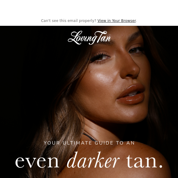 A deeper, darker tan is waiting for you 🤎