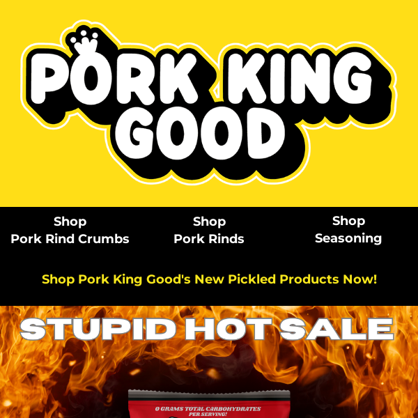 Pork King Good Pork Rinds - Stupid Hot