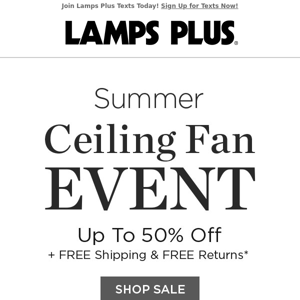 Ceiling Fan Event: Up to 50% Off!