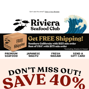 Hi Riviera Seafood Club, SAVE 40% & Get Delivery this Week! SAVE on Bluefin, Hamachi, Salmon Belly & Wagyu + Salmon Poke Recipe Inside!