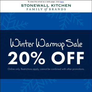 Our winter warmup continues—take 20% OFF!