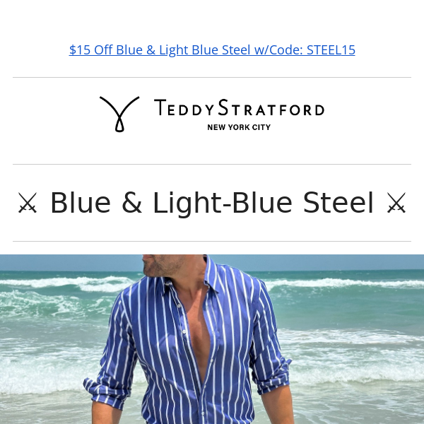 ⚔️ Blue Steel ⚔️ The Magnum of Shirts Returns - Teddy Stratford NYC