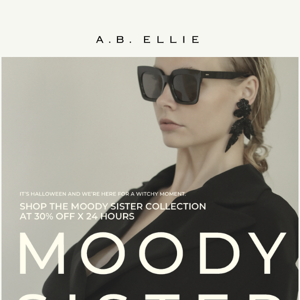 30% off x 24 hours - the moody sister