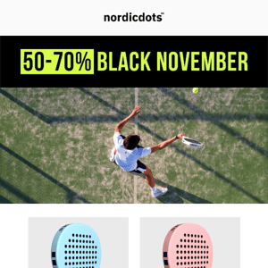 Black November! 50-70% OFF is ending soon! 🎾