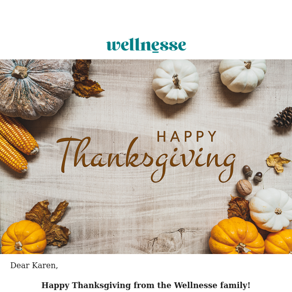 Happy Thanksgiving, Wellnesse!