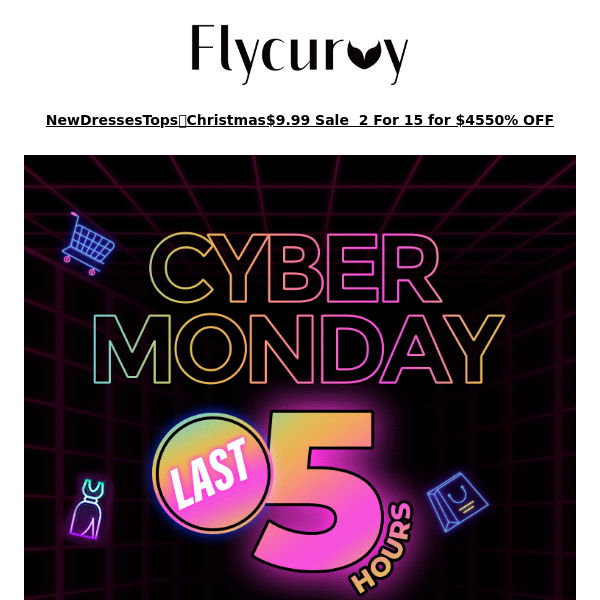 FlyCurvy, Hurry up! Cyber ​​Monday Sale Only 5Hrs Left 😱