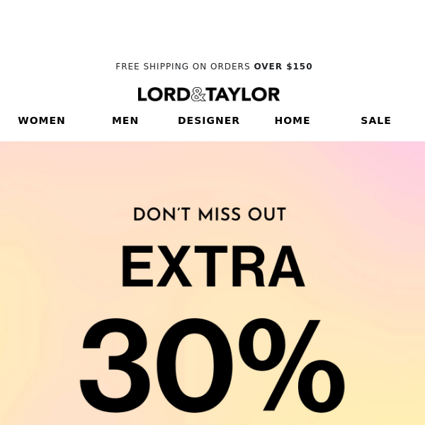 ICYMI: Extra 30% of all sale!