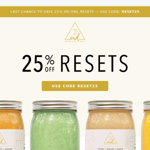 One More Day to Save 25% on Resets! 💥