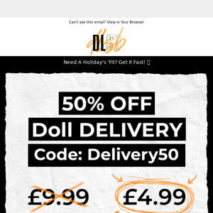 50% OFF NEXT DAY DOLL DELIVERY 🚚📨