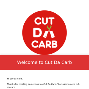 Your Cut Da Carb account has been created!