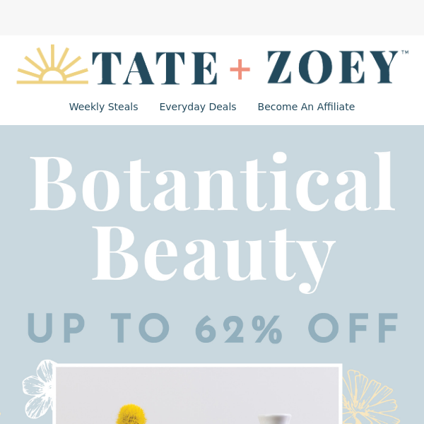 Botanical Beauty 🌼Up to 62% Off