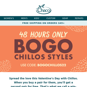💥 BOGO Chillos styles! 48 hours only 💥