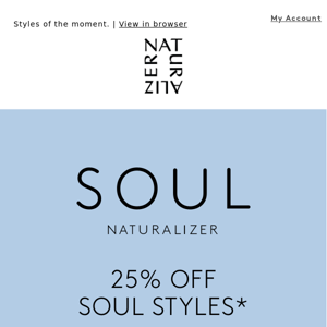 Weekend treat: Take 25% off SOUL styles