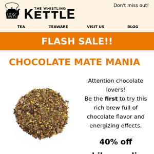 ⚡ FLASH SALE⚡ 40% off Mate Chocolate Mania