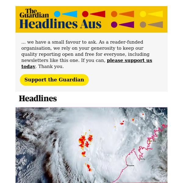 The Guardian Headlines: Australia news live: evacuations under way as ‘very destructive’ Cyclone Ilsa nears WA coast; Ley says Leeser ‘unique’ among Liberals
