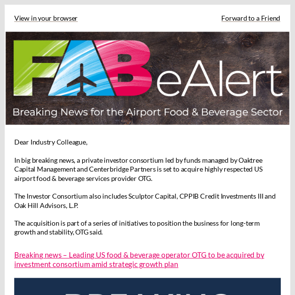 The FAB eAlert - Breaking news – Leading US food & beverage operator OTG to be acquired by investment consortium amid strategic growth plan