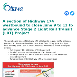 A section of Highway 174 westbound to close June 9 to 12 to advance Stage 2 Light Rail Transit (LRT) Project
