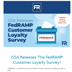 Focus on FedRAMP Blog: GSA Releases The FedRAMP Customer Loyalty Survey!