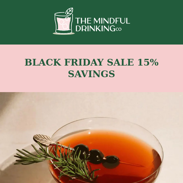 The Mindful Drinking Co, Black Friday Madness: Don't Miss Out!