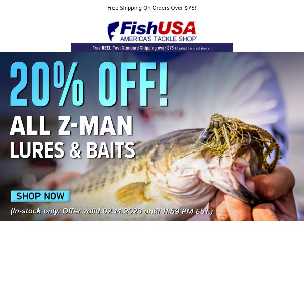 Don't Forget! 20% Off All Z-Man Lures & Baits!