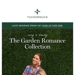 Introducing the Garden Romance Tuckernuck Collection.