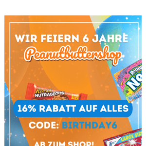 6 Jahre Peanutbuttershop 🥳 16% RABATT auf alles!