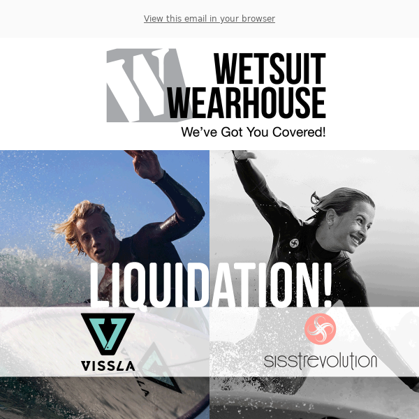 New Liquidation! Vissla & Sisstr 50-70% Off