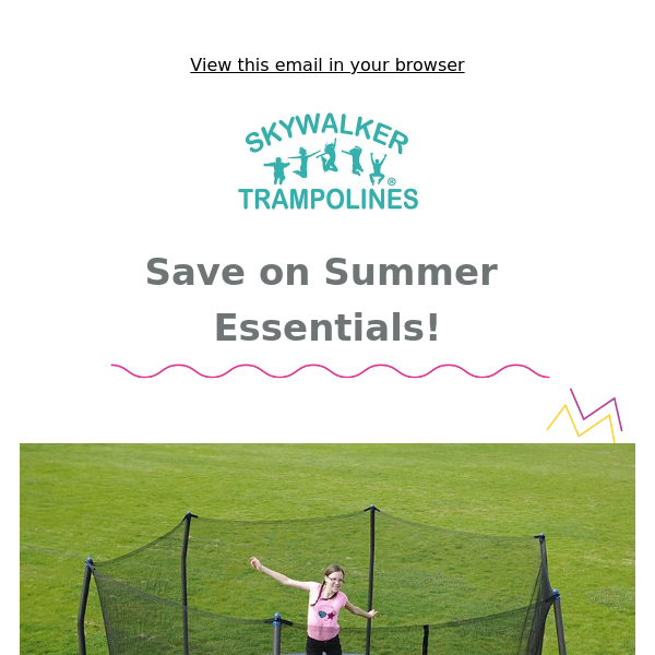 Save on Summer Essentials!